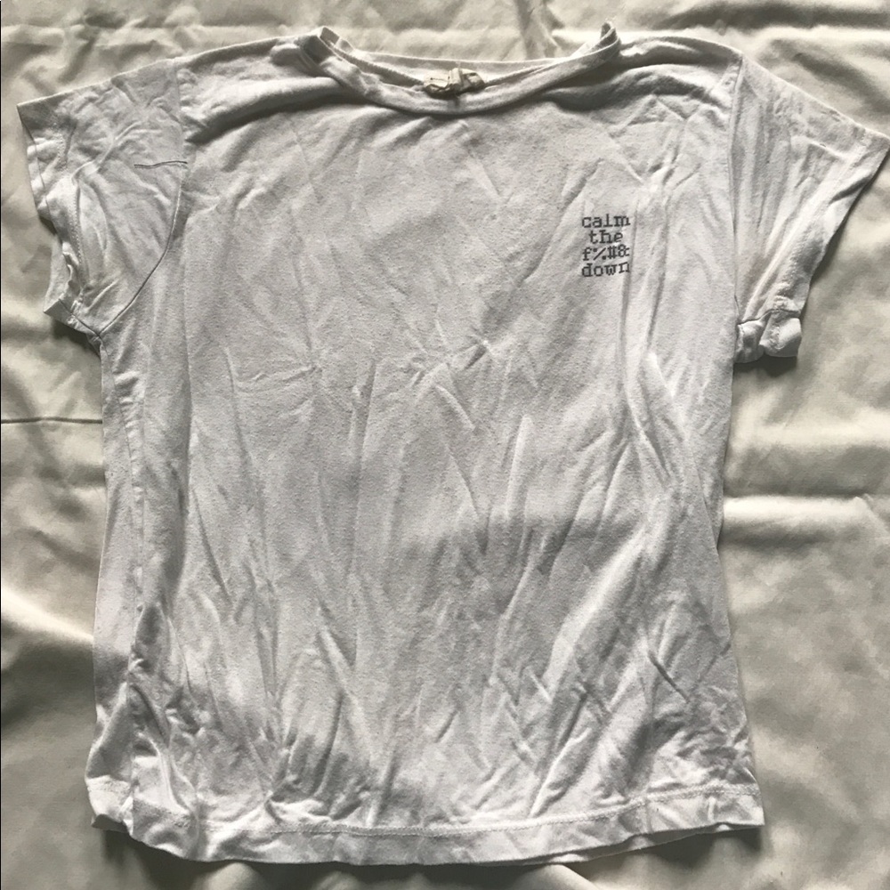 Semi-cropped T “Calm the F*** down”